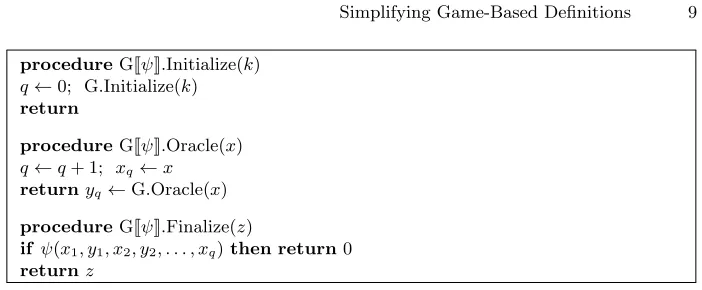 Fig. 3. Penalty-style oracle editing. Oracle queries are answered as usual, but ifthe ﬁnal transcript triggers ψ, the game’s outcome is set to zero.
