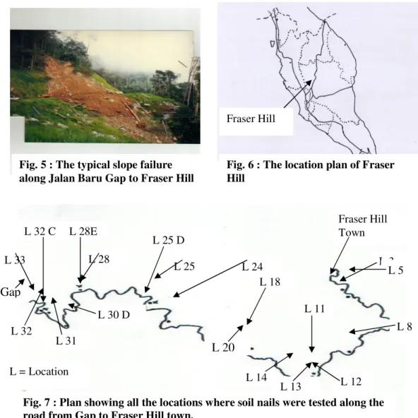 Fig. 5 : The typical slope failure  along Jalan Baru Gap to Fraser Hill 