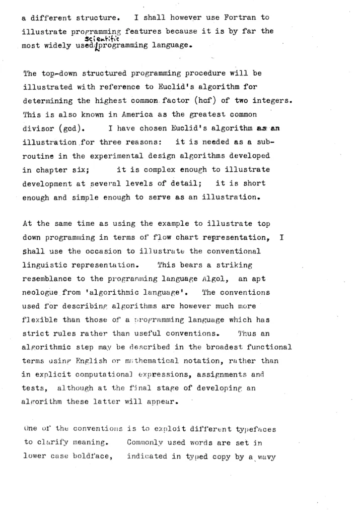 illustration for three reasons:  it is needed as a  sub­ routine in the experimental design algorithms developed  in chapter  six;  it is complex enough to illustrate development at  several levels of detail;  it is  short  enough and  simple enough to  se