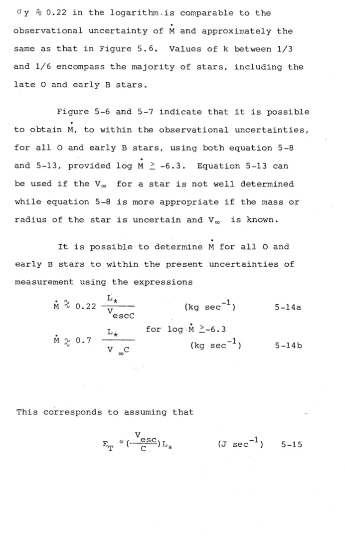 Figure  5-6  and  5-7  indicate  that  it  is  possible  to  obtain  M,  to  within  the  observational  uncertainties,  for  all  O  and  early  B  stars,  using  both equation  5-8  and  5-13,  provided  log  M  2