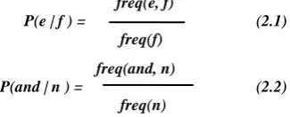 Table 4 and 5 show a sample Uni-Gram PDT and Bi-Gram PDT for the corpus in Table 3, respectively