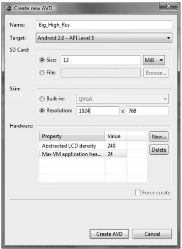 Figure 4-5 shows a new AVD for a 1024×768 device with a pixel density of 240dpi.