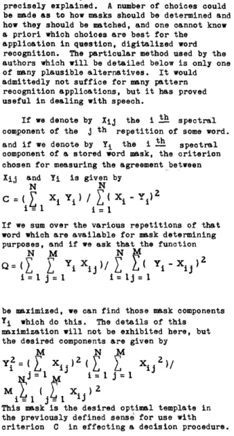 Figure  4  shows  the  effect  of  ohannel  merging  on  word  recognition.  Adjacent  channels  were  averaged  to  give  nine,  six,  and  three  frequency  channels  for  each  of  the  time  normalizations  of  nine,  five,  and  three  patterns  per  