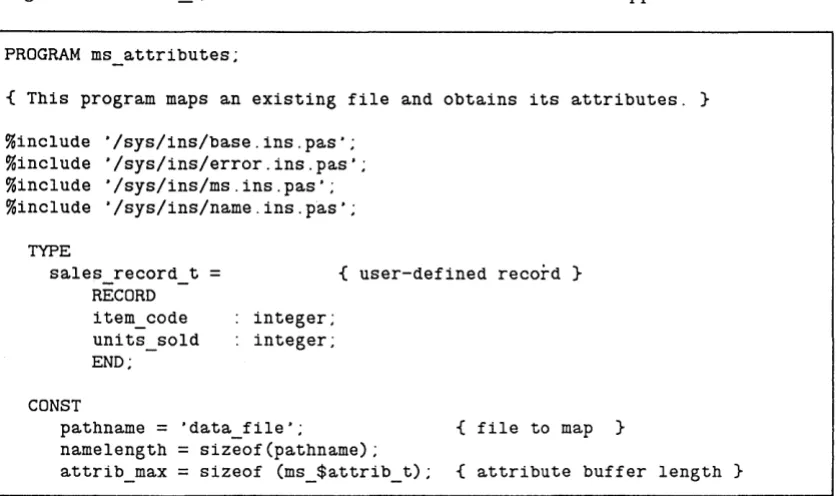 Figure 2-4 uses MS _ $ATTRIBUTES to obtain the attributes of a mapped file. 