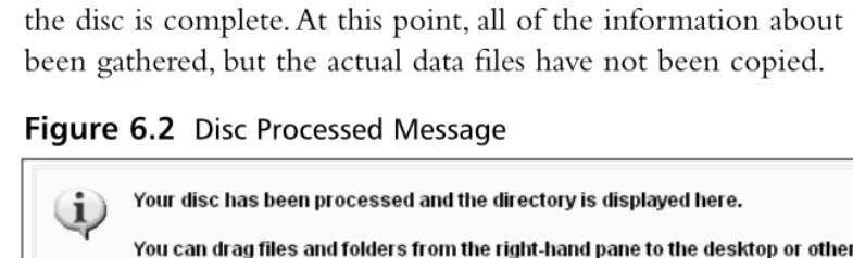 Figure 6.2 Disc Processed Message