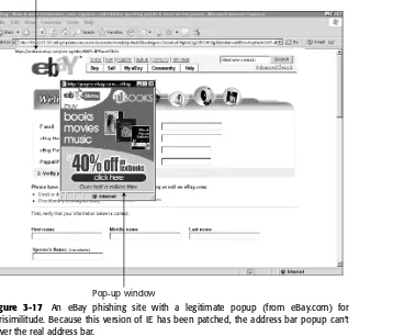 Figure 3-17An eBay phishing site with a legitimate popup (from eBay.com) forverisimilitude
