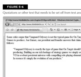 FIGURE 5-6Quotations or other text that needs to be set off from text around it can use blockquote tags