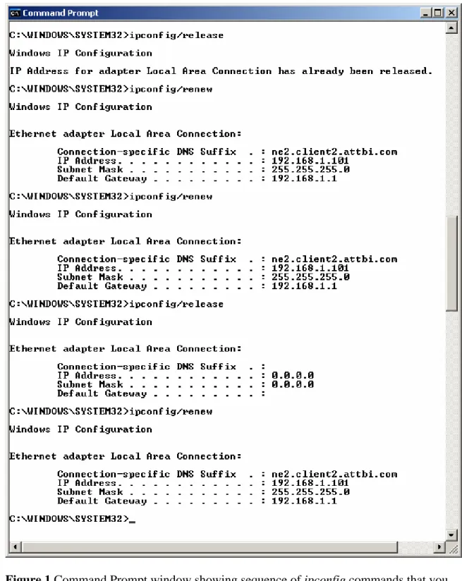 Figure 1 Command Prompt window showing sequence of ipconfig commands that you  should enter