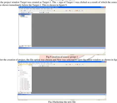 Fig.9 creation of source group-1 After the creation of project, the file option was chosen and New was selected to open the editor window as shown in figure 10