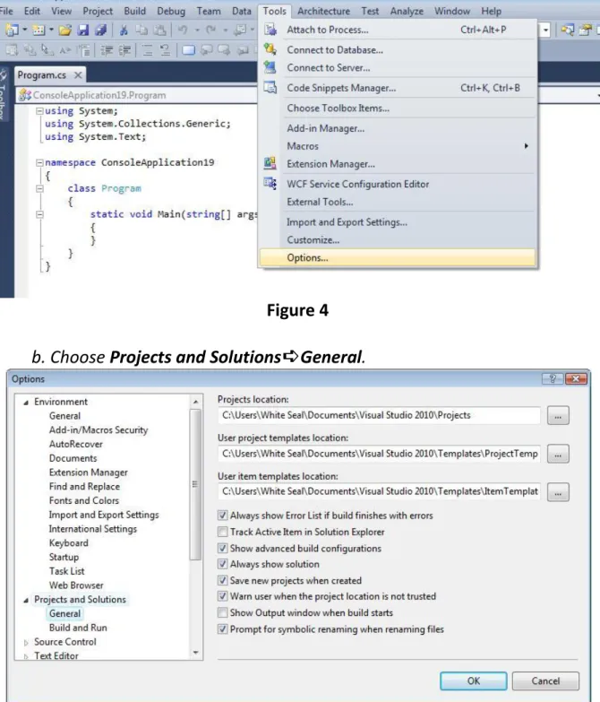 Figure 4  b. Choose Projects and Solutions➪General. 