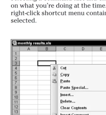 Figure 1-4: Click the right mousebutton to display a shortcut menuwith the commands that you aremost likely to use.