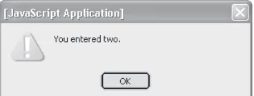 Figure 3-8 An alert dialog box tells the user that he or she entered one.
