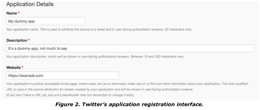 Figure 2. Twitter’s application registration interface. 