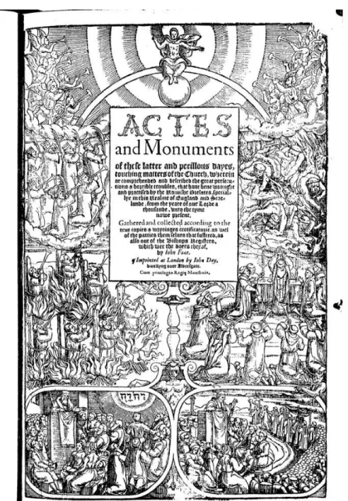 Figure 3.2: Title page of John Foxe’s Actes and Monuments (London: John Day, 1563). Image  produced by ProQuest as part of Early Modern Books Online