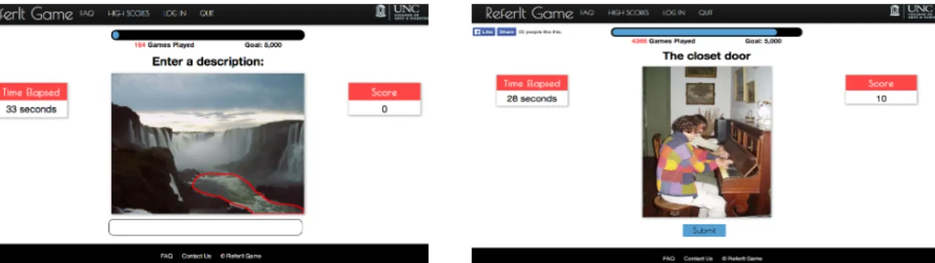 Figure 1. Screenshot of Player 1 and 2 screens during ReferIt game, respectively.  Player 1 sees an image with a  bounding box around a given object, while Player 2 sees the unmodified image with the expression generated by the  other player.