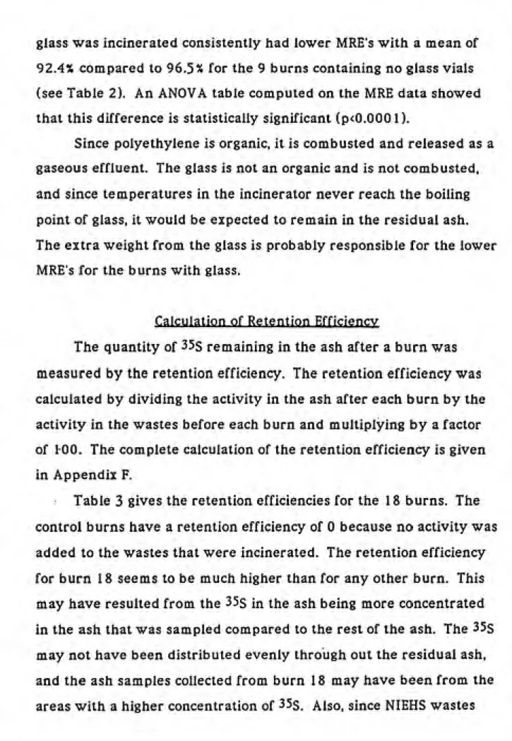 Table 3 gives the retention efficiencies for the 18 burns. The control burns have a retention efficiency of 0 because no activity was added to the wastes that were incinerated