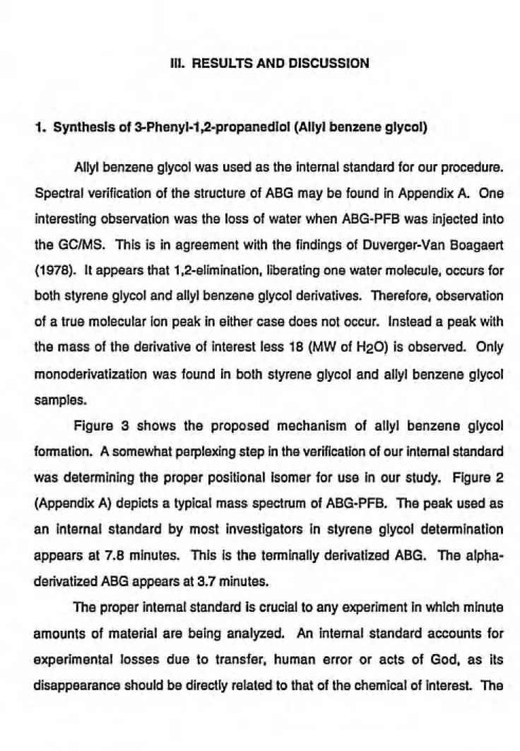 Figure 3 shows the proposed mechanism of allyl benzene glycol formation. A somewhat perplexing step in the verification of our internal standard was determining the proper positional isomer for use In our study