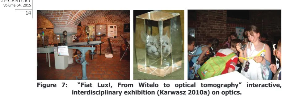 Figure 7:  “Fiat Lux!, From Witelo to optical tomography” interactive, interdisciplinary exhibition (Karwasz 2010a) on optics