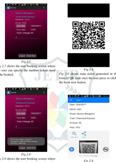 Fig 2.8 shows the user booking screen where the user is notified with the path where the ticket in the form of QR code is stored in the user mobile device