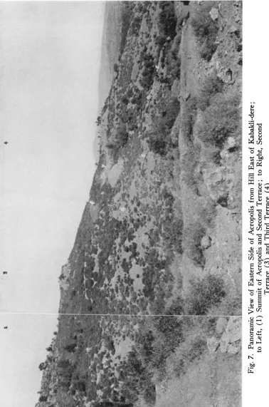 Fig. 7. Panoramic View of Eastern Side of Acropolis from Hill East of Kabakli-dere; to ILeft, (1) Summit of Acropolis and Second Terrace; to Right, Second 