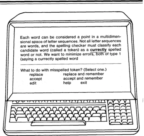 Fig.  2.  An  Interactive Spelling  Program as It Might Appear on a CRT  Terminal. Here, a  page  of  text  with  a  highlighted  misspelled  word,  along  with  a  list  of  corrective  actions,  are  displayed