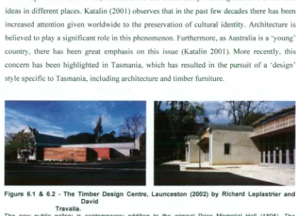 Figure 6.1 & 6.2 - The Timber Design Centre, Launceston (2002) by Richard Leplastrier and David 