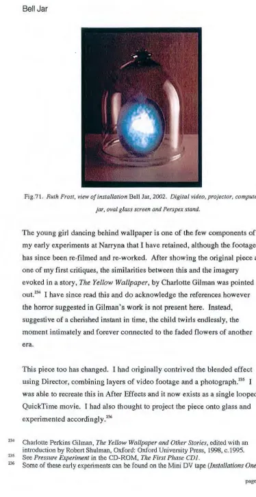 Fig. 71. Rwh Frost, view of installation Bell Jar, 2002. Digital video, projector, computer, bell 