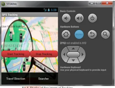 Fig 5. Display of first internt of Tracking.  Figure 5 shows whenever user clicked the start button, service will start and get the location information of the user and 