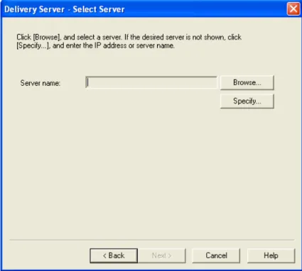 Figure 4: Delivery Server – Select Server Dialog 