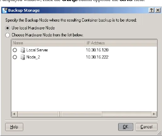 Figure 14: Management Console - Setting Default Backup Storage  3  In this window you can do the following: 