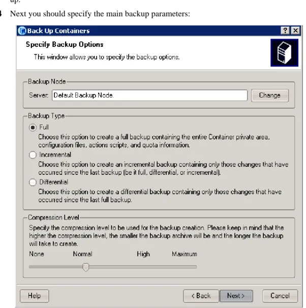 Figure 23: Management Console - Specifying Main Backup Parameters  In this window you can configure the following backup parameters: 