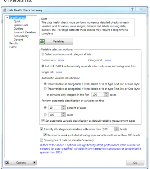 Figure 1:  An option to remove or mark excluded all categorical variables with more than k levels has  been added to Specifications - Quick tab 