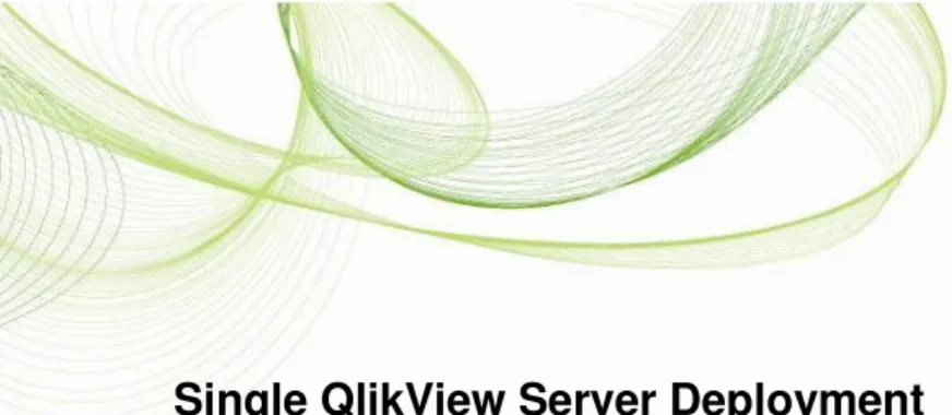 Figure 5: Single QlikView Server deployment 