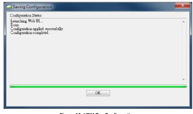 Figure 10: VDM Pro Configuration  4.  Click OK to complete the installation. 