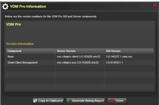 Figure 36: VDM Pro Information  To copy the information to clipboard, click Copy to Clipboard