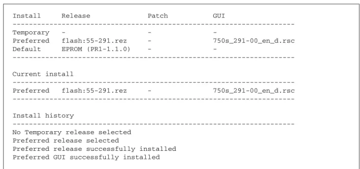 Figure 5-8: Example output from the show install command after a new release file is installed 