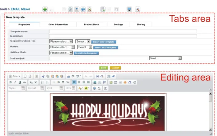 Tabs  area  –  allows  user  to  insert  into  template  different  kind  of  values,  fields  and  to  set  up  properties,  sharing  and  other  common  settings  of  the  email  template