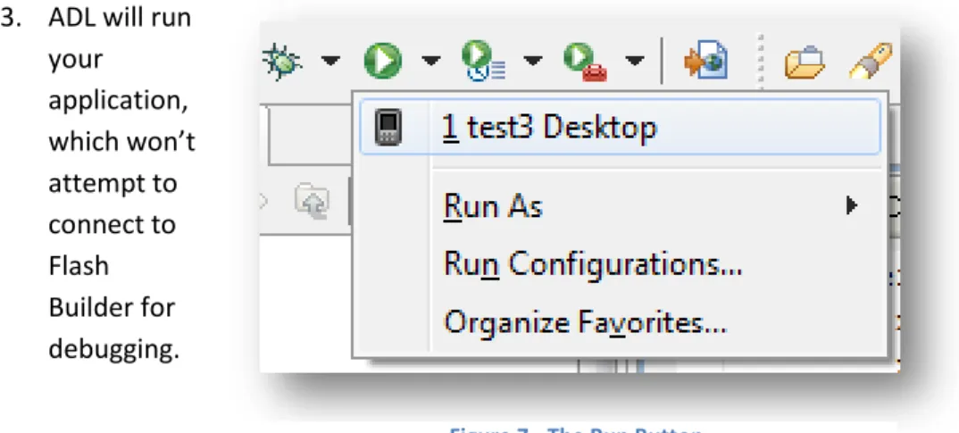 Figure 7 - The Run Button 