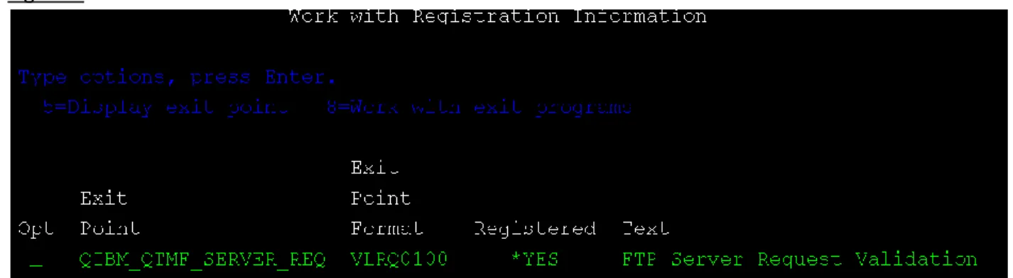 Figure 2 shows an FTP Exit Point using the WRKREGINF command. 