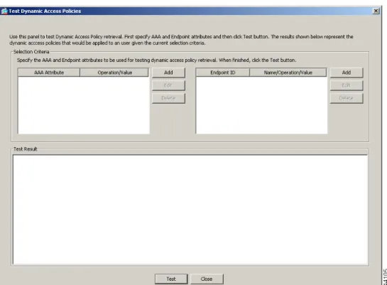 Figure 70-3 Test Dynamic Access Policies Pane