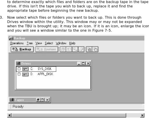 Figure 7-5 Backup window with Drives window displayed  