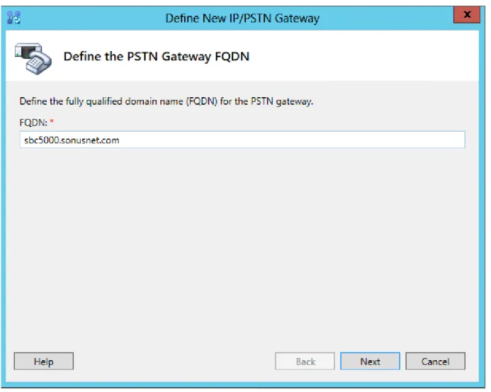 Figure 4 Define the FQDN of the Gateway 