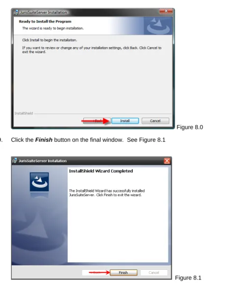 Figure 8.0 9. Click  the  Finish button on the final window.  See Figure 8.1 