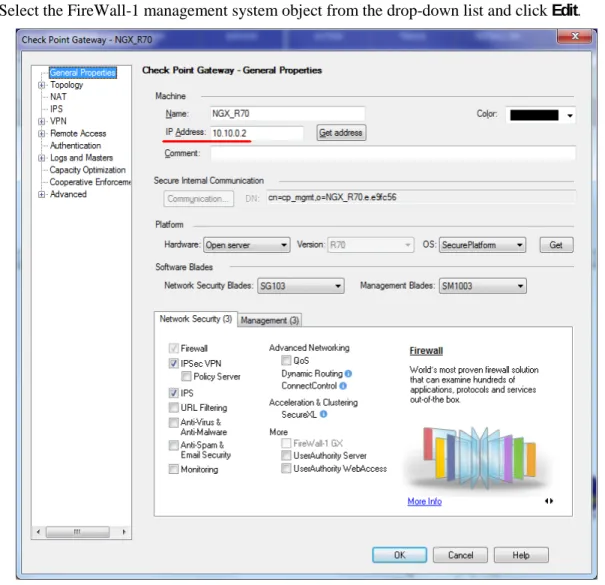 Figure 3: Check Point SmartDashboard - Gateway Properties dialog box  3  From the Properties dialog box, write down the contents of the IP Address field; you need this 