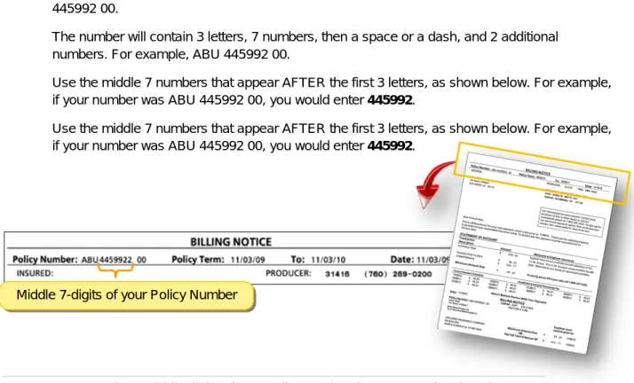 Figure 3 -   Use the 7 middle digits of your policy number that appear after the 3 letters,  such as 445992 as shown