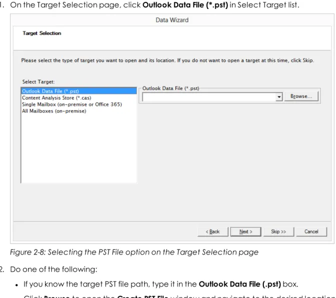Figure 2-8: Selecting the PST File option on the Target Selection page 2. Do one of the following: