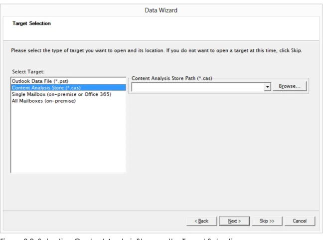 Figure 2-9: Selecting Content Analysis Store on the Target Selection page 2. Do one of the following:
