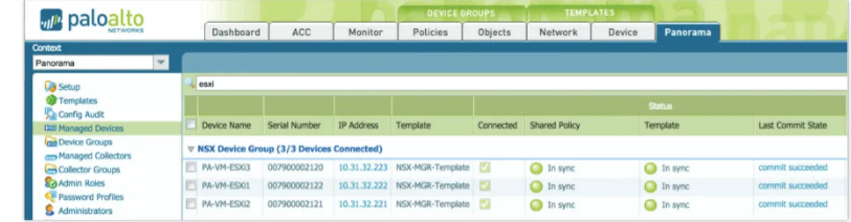 Figure 9 displays multiple VM-Series firewalls in the NSX Device Group after being deployed through  NSX Manager.