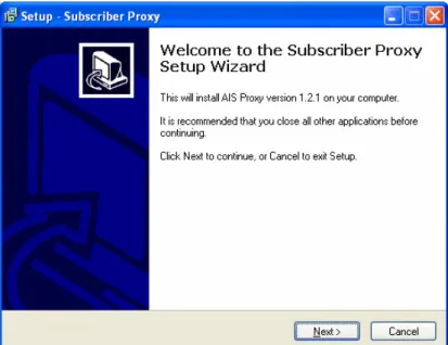 Figure 3: Run the subscriber_setup.exe File  Click Next to proceed.   