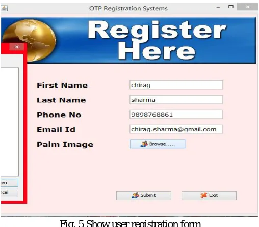 Fig. 4 Show user login id  If the user doesn’t register first he/she clicked on register button is directly login